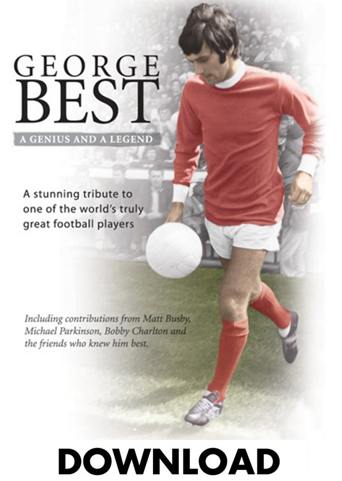 George Best - Genius and a Legend - Download