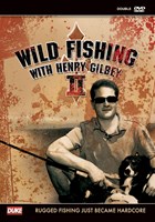 Wild Fishing 2 with Henry Gilbey ( 2 Disc Set)