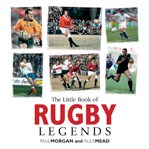 The Little Book of Rugby Legends