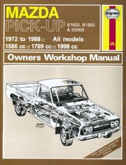 Mazda B1600, B1800 & B2000 Pick-up Petrol (72 - 88) Haynes Repair Manual