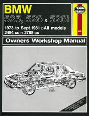 BMW 525, 528 & 528I (73 - Sept 81) UP to X Book