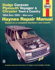 Dodge Caravan, Plymouth Voyager and Chrysler Town & Country Mini-vans (84 - 95) Book