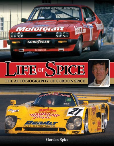 Life of Spice The autobiography of Gordon Spice (HB)