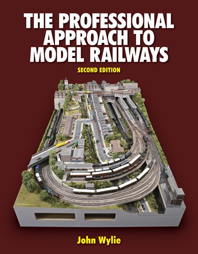 The Professional Approach to Model Railways 2nd Edition (HB)