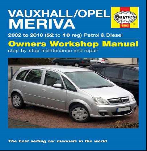 Vauxhall/Opel Meriva Petrol & Diesel (03 - May 10) Haynes Repair Manual