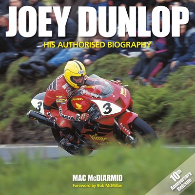 Joey Dunlop His Authorised Biography (HB)
