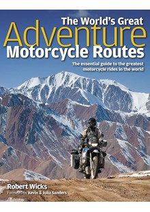 World's Greatest Adventure Motorcycle Routes