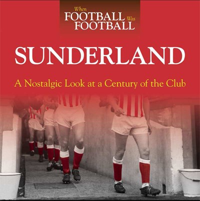 When Football was Football:Sunderland (HB)