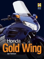 Honda Gold Wing: Haynes Great Bikes Series Book