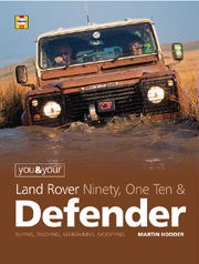 You & Your Land Rover Ninety, One Ten & Defender Book