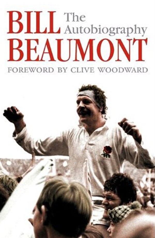 Bill Beaumont:The Autobiography