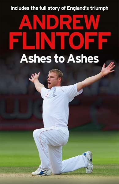 Ashes to Ashes - Andrew Flintoff - click to enlarge