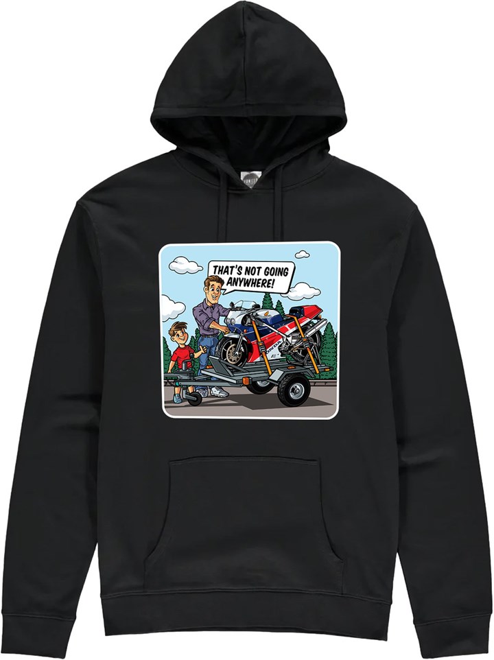 Thats Not Going Anywhere Hoodie - click to enlarge