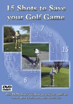 15 Shots to Save Your Golf Game DVD