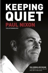 Paul Nixon: Keeping Quiet Autobiography (HB)