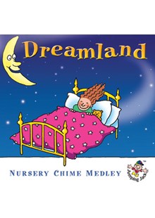 Dreamland - Nursery Chime Medley CD