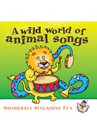 A Wild World Of Animal Songs CD