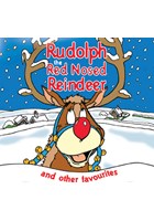 Rudolph the Red Nosed Reindeer & Other Favourites CD