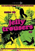 Jelly Trousers DVD