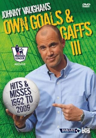 Johnny Vaughan - Own Goals and Gaffs 3 (DVD)