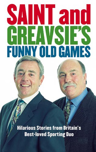 Saint and Greavsies Funny Old Games (HB) 