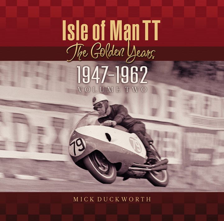 Isle of Man TT – The Golden Years 1947-1962 Vol. 2 (HB)