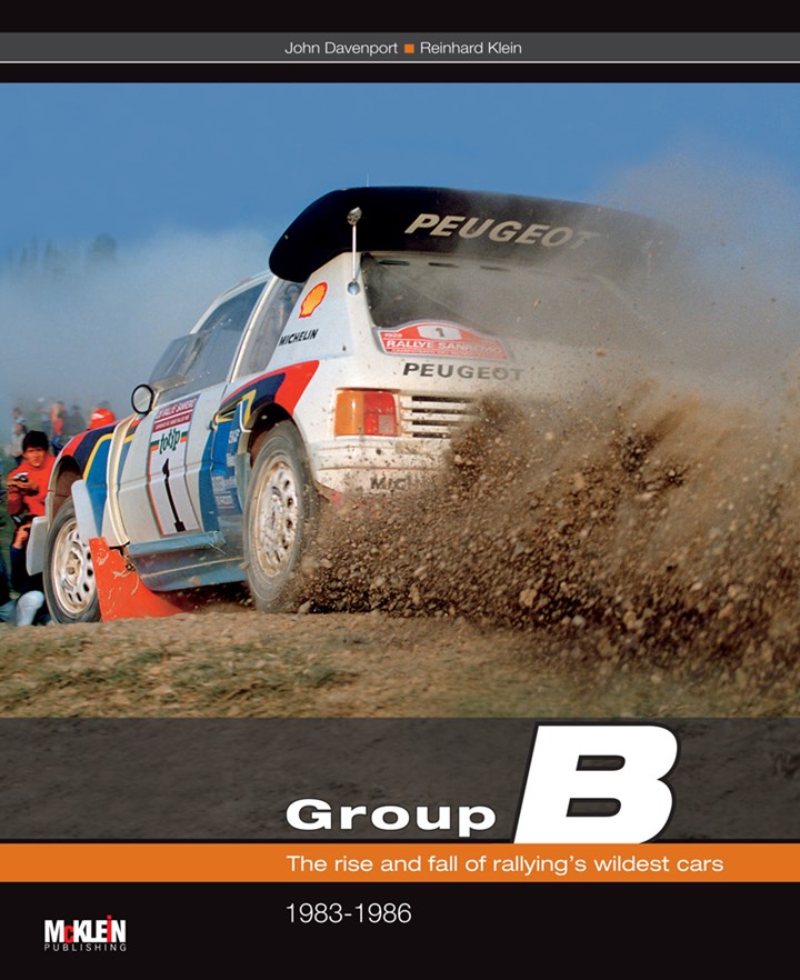 Group B The rise and fall of Rallying's wildest cars (HB)