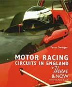 Motor Racing Circuits in England Then & Now