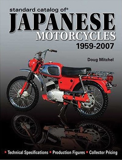 Standard Catalog of Japanese  Motorcycles 1959 -2007 (SB)
