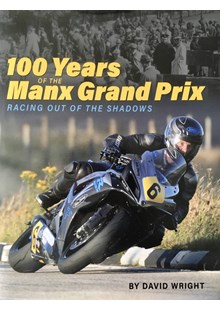 100 Years of the Manx Grand Prix (HB)