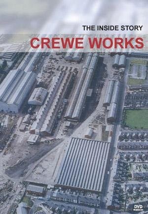 Crewe Works The Inside Story DVD
