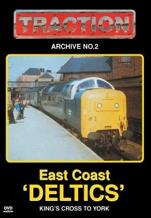 Traction Archive 2 East Coast Deltics Kings Cross York DVD