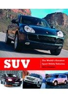 SUV - the World's Greatest Sport Utility Vehicles