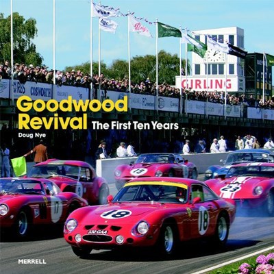 Goodwood Revival The First Ten Years (HB)
