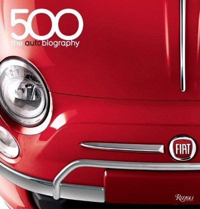 Fiat 500 The Autobiography (HB)