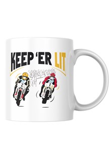 Keep 'Er Lit Mug