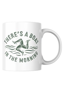Theres A Boat In The Morning Mug