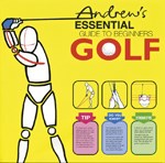 Andrew's Essential Guide to Beginners Golf (PB)