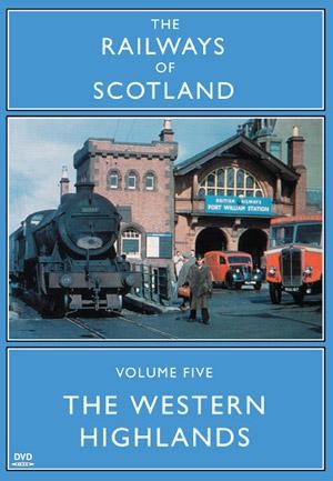 Railways of Scotland The Western Highlands DVD  