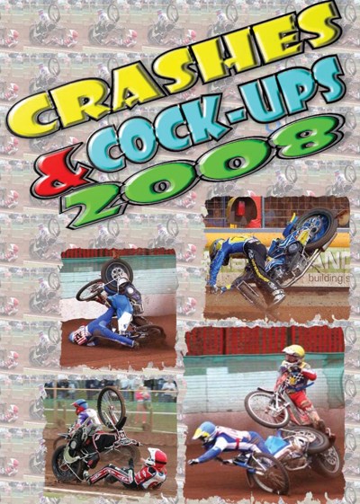 Crashes and Cock Ups Speedway 2008 DVD