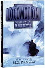 Locomotion Two Century of Train Travel Book
