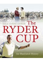 The Ryder Cup and Illustrated History (HB)