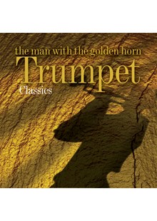 Man With Golden Horn - Trumpet Classics CD