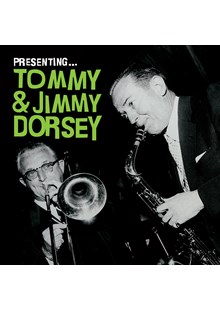 Presenting - Tommy And Jimmy Dorsey CD