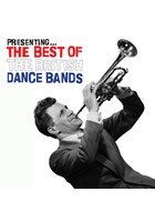 Presenting -The Best Of The British Dance Bands CD