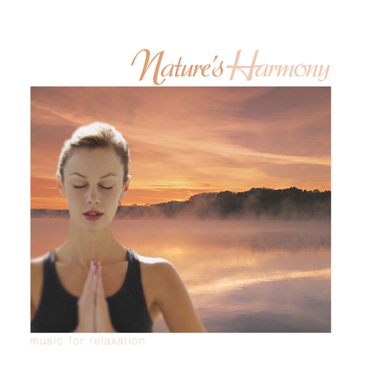 Nature’s Harmony - Music For Relaxation CD