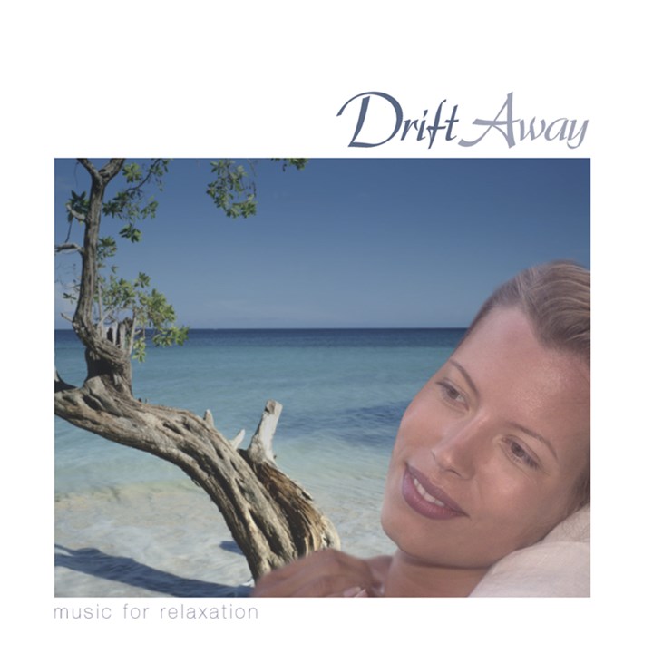 Drift Away - Music For Relaxation CD