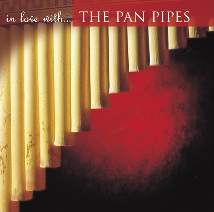 In Love With - The Pan Pipes CD