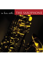 In Love With - The Saxophone CD