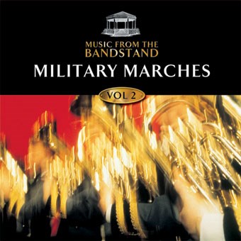 Music From The Bandstand - Military Marches (2) CD